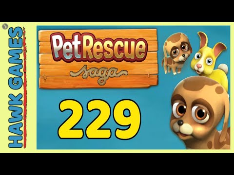 Pet Rescue Saga Level 229 - 3 Stars Walkthrough, No Boosters
