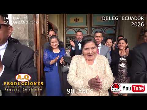 BODA DE ORO  DELEG CAÑAR ECUADOR  2026   A.Q.PRODUCCIONES GARANTIA EN FILMACION.