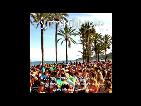 Summer Club House Vol. 9 (Mixed & Compiled by DJ Johnny Ocean)