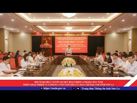 Hội nghị trực tuyến sơ kết hoạt động 6 tháng đầu năm của Ban Chỉ đạo 1168 tỉnh Sơn La