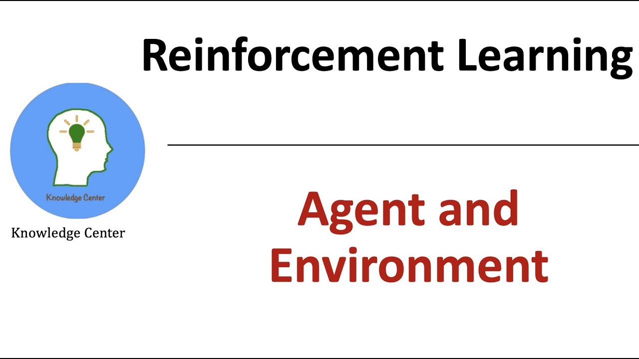 Reinforcement Learning #1 | Agent and Environment
