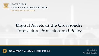 Click to play: Digital Assets at the Crossroads: Innovation, Protection, and Policy