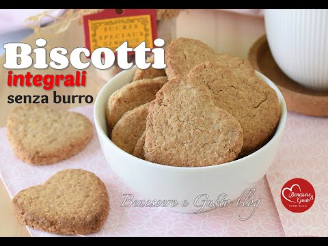 Biscotti integrali senza burro gustosi e friabili