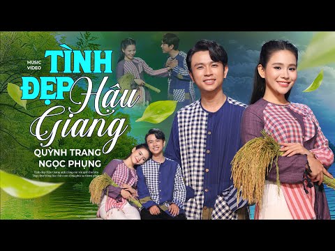 Tình đẹp Hậu Giang