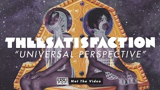 THEESatisfaction  - Universal Perspective