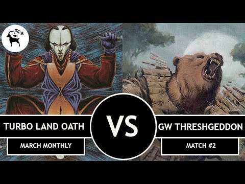 Turbo Land Oath vs GW Threshgeddon - Premodern Monthly Open March 2022 Match #2