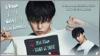 G-Dragon (권지용) - Outro (신곡) Divina Commedia k-pop [german Sub] Mini Album - &#39;KWON JI YONG&#39;