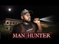 Return And Enter The Man Hunter Area