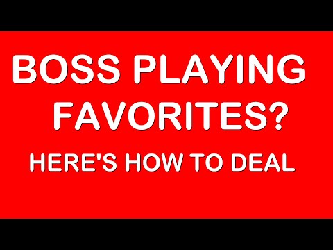 Boss Playing Favorites?  How To Deal With Favoritism At Work I Favoritism in the Workplace