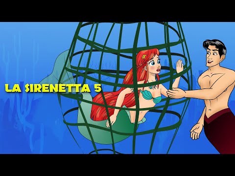 La Sirenetta Parte 5