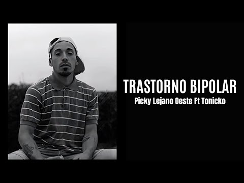 Trastorno Bipolar - Picky Lejano Oeste Ft Tonicko Potente (Audio Oficial)