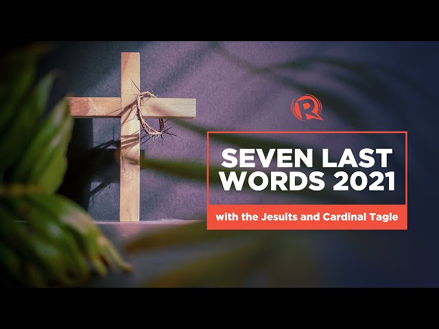 LIVESTREAM: Seven Last Words 2021, with the Jesuits and Cardinal Tagle