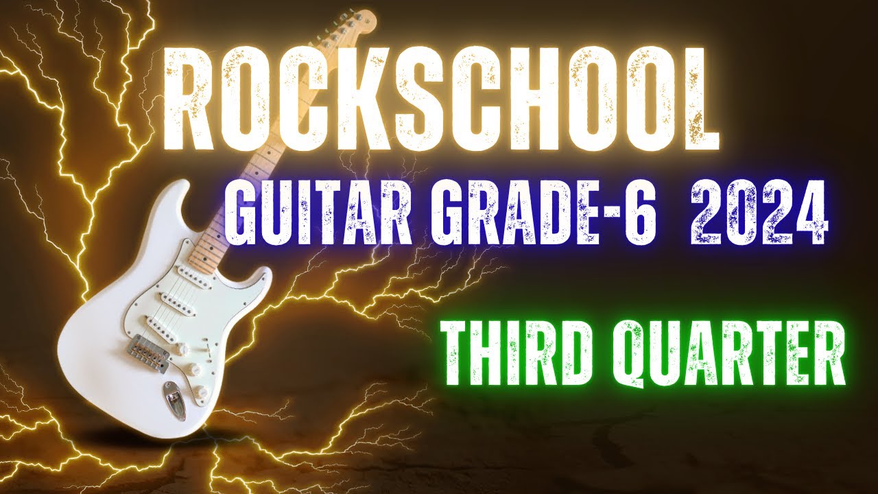 Third Quarter RockSchool Grade 6 Guitar #guitarmusic    #music    #grades