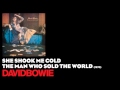 She Shook Me Cold - The Man Who Sold the World ...