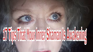 Am I A Shaman? 17 Tips That Your Inner Shaman Is Awakening and Needs Guidance ! Colette Clairvoyant