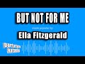 Ella Fitzgerald - But Not For Me (Karaoke Version)