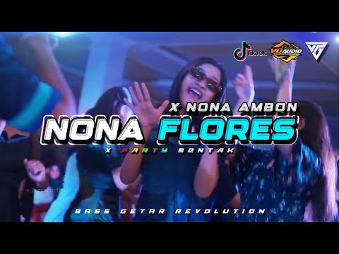 NONA FLORES x NONA AMBON - PARTY SENTAK 🌴 | BASS GETAR REVOLUTION REMIX