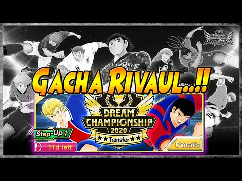 [🔴LIVE] GACHA STEP UP "RIVAUL" - Captain Tsubasa Dream Team