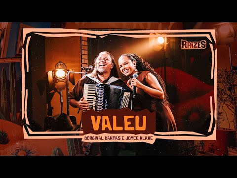 VALEU - Dorgival Dantas e Joyce Alane (DVD Raízes)