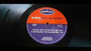 Gusto - Let's All Chant (Gusto's Move To The Party Mix)