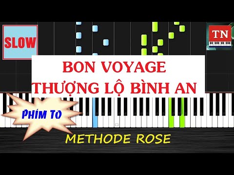 [ Methode Rose ] Bon voyage | Thượng lộ bình an | Piano Thy Nguyen Tutorial