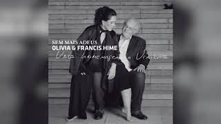 Olivia e Francis Hime - "Labareda" - Sem Mais Adeus