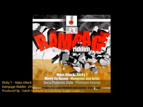Ricky T - Mass Attack - Rampage Riddim - SLU Soca 2013