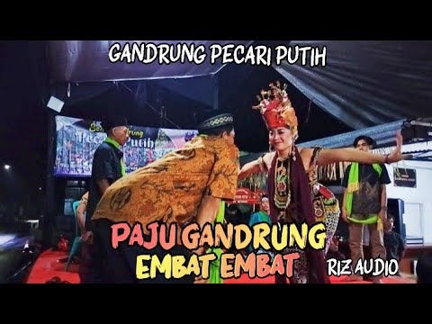 PAJU GANDRUNG TEROB BANYUWANGI - Embat Embat By Pecari Putih || live kemiren 2024