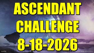 Destiny 2 Ascendant Challenge Guide and Location 8-18-2026