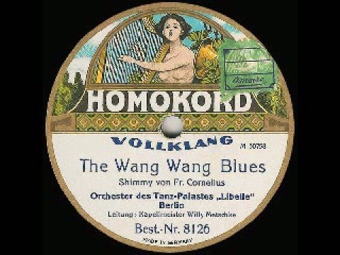 Willy Metschke (1922): THE WANG WANG BLUES