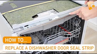 How to Replace a Bosch Dishwasher Upper Door Seal Strip