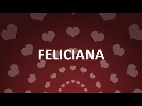 HAPPY BIRTHDAY FELICIANA