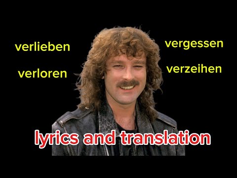 "Verlieben verloren, vergessen verzeihen" - Wolfgang Petry (lyrics and English translation)