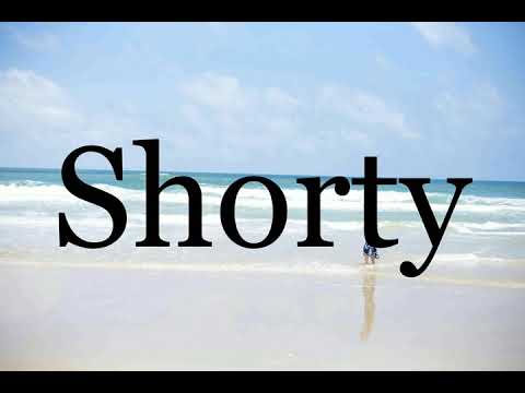 How To Pronounce Shorty🌈🌈🌈🌈🌈🌈Pronunciation Of Shorty
