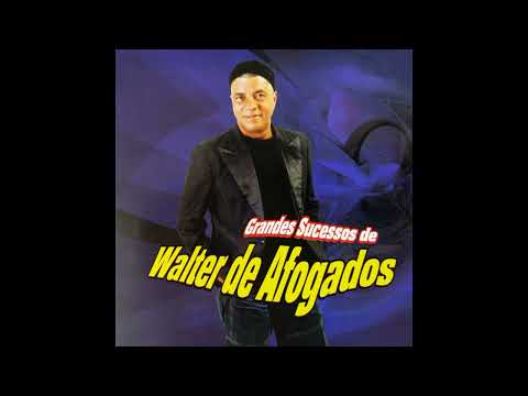 WALTER DE AFOGADOS AS MELHORES SÓ RECORDAÇOES DAS ANTIGAS DJ GIL