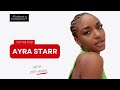 Ayra Starr On Finding Her Voice, Deeper Life, Mavins, Making Pop Bangers| Afrobeats Intelligence