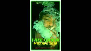 Free Ganja Mixtape Feat.Ziggy Marley,Sizzla,Richie Spice,Pressure,Luciano (October 2016)