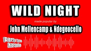 Download lagu John Mellencamp & Ndegeocello - Wild Night (Karaoke Version) mp3