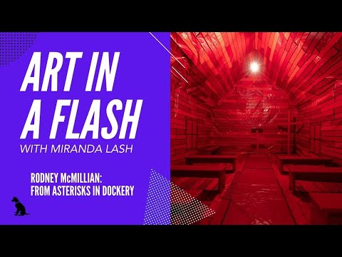 Art in a Flash with Miranda Lash | Rodney McMillian: From Asterisks in Dockery