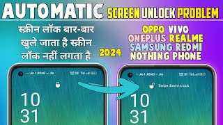 Solve Automatic Unlock Screen Problem Oppo/Realme/Redmi/Vivo/Samsung | Screen Lock Nahi Lag Raha Hai