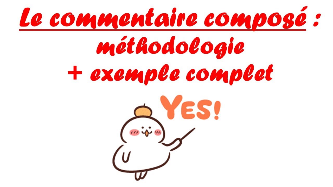 1ère TECHNO - LE COMMENTAIRE : méthodologie et exemple complet