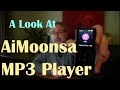 A Look At The Aimoonsa MP3 Player