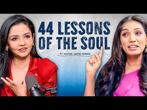 Soul, Karmic debt & Purpose of your life : 44 Lessons You Must Learn First | @KavyalSedanni