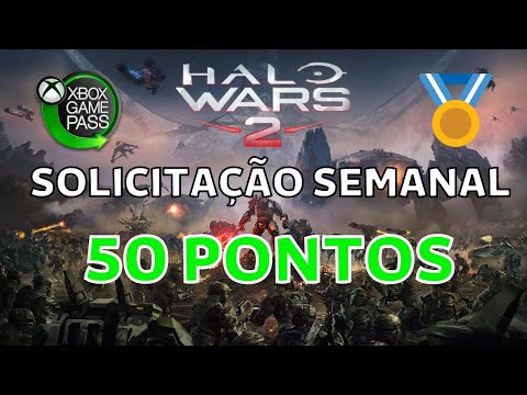 HALO WARS 2 SOLICITAÇÃO SEMANAL GAME PASS 50 PONTOS MICROSOFT REWARDS
