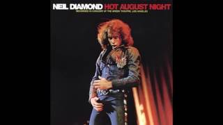 Neil Diamond - Prologue - Hot August Night - 1972