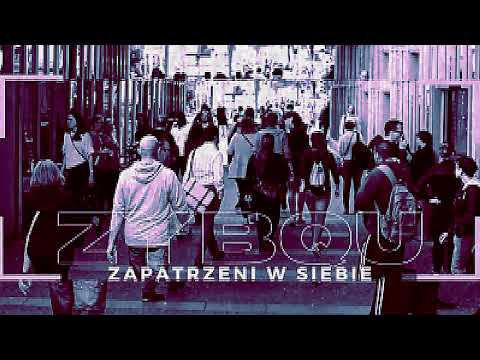 ZYBQU - ZAPATRZENI W SIEBIE