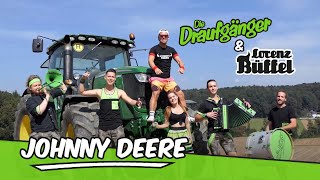 Die Draufgänger &amp; Lorenz Büffel - JOHNNY DEERE (Official Video)