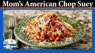 How to cook my mom's American Chop Suey