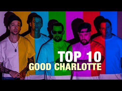 TOP 10 Songs - Good Charlotte