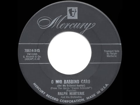 1955 Ralph Marterie plays Puccini - O Mio Babbino Caro (Oh! My Beloved Daddy!)